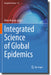 Integrated Science of Global Epidemics by Nima Rezaei