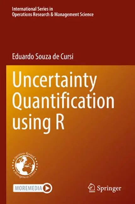 Uncertainty Quantification Using R by Eduardo Souza De Cursi