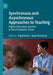 Synchronous and Asynchronous Approaches to Teaching: Higher Education Lessons in Post-Pandemic Times by Payal Kumar