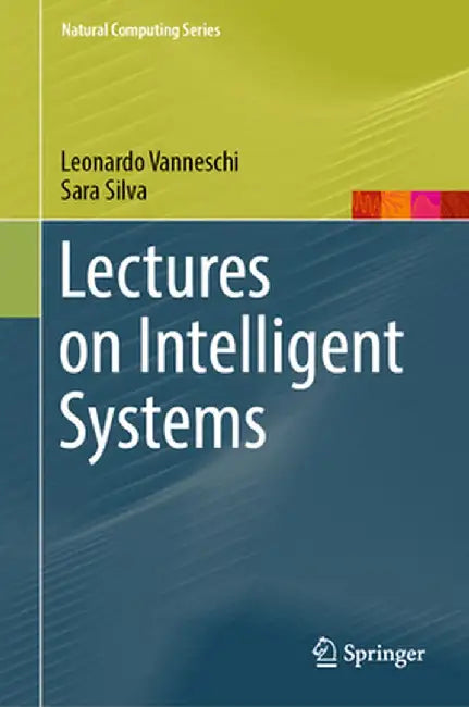 Lectures on Intelligent Systems by Leonardo Vanneschi