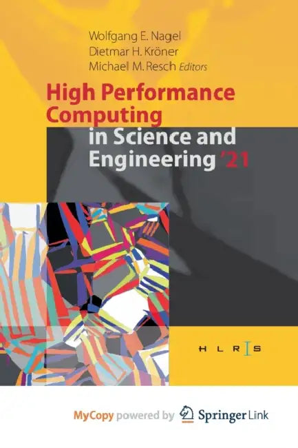 High Performance Computing in Science and Engineering '21: Transactions of the High Performance Computing Center, Stuttgart (HLRS) 2021