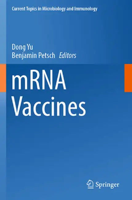 Mrna Vaccines by Dong Yu