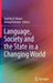 Language, Society and the State in a Changing World by Stanley D. Brunn