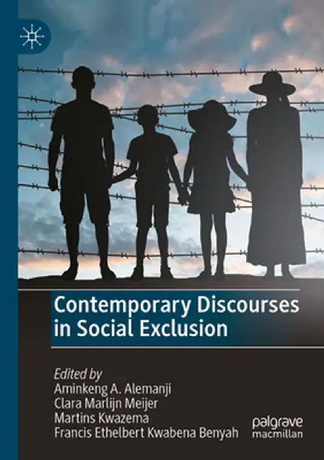 Contemporary Discourses in Social Exclusion by Aminkeng A. Alemanji