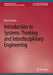 Introduction to Systems Thinking and Interdisciplinary Engineering by Horst Czichos