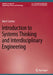 Introduction to Systems Thinking and Interdisciplinary Engineering by Horst Czichos