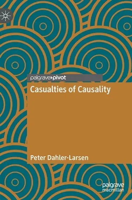 Casualties of Causality by Peter Dahler-Larsen