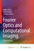Fourier Optics and Computational Imaging by Kedar Khare, Mansi Butola, Sunaina Rajora