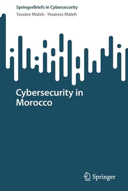 Cybersecurity in Morocco by Yassine Maleh