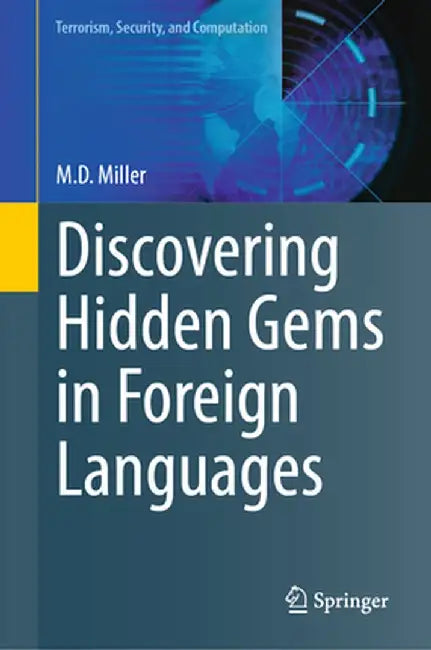 Discovering Hidden Gems in Foreign Languages by M. D. Miller