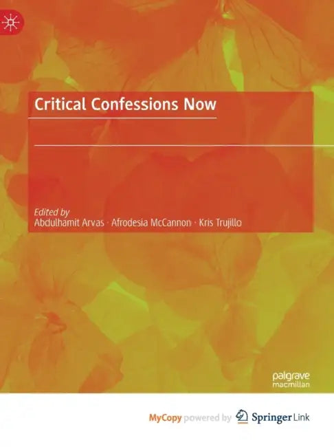 Critical Confessions Now by Peter Marshall