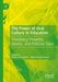 The Power of Oral Culture in Education: Theorizing Proverbs, Idioms, and Folklore Tales by Ardavan Eizadirad