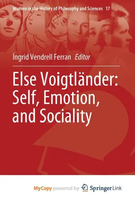 Else Voigtländer: Self, Emotion, and Sociality by Íngrid Vendrell Ferran