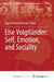 Else Voigtländer: Self, Emotion, and Sociality by Íngrid Vendrell Ferran