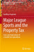 Major League Sports and the Property Tax: Costs and Implications of a Stealth Tax Expenditure by Geoffrey Propheter