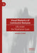 Visual Rhetorics of Communist Romania: Life Under the Totalitarian Gaze by Adriana Cordali