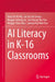 AI Literacy in K-16 Classrooms by Davy Tsz Kit Ng