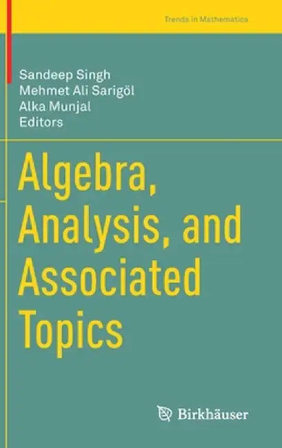 Algebra, Analysis, and Associated Topics by Sandeep Singh