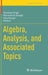 Algebra, Analysis, and Associated Topics by Sandeep Singh