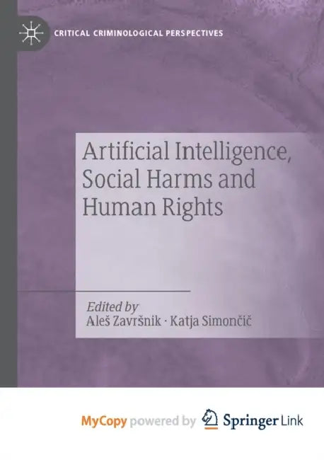 Artificial Intelligence, Social Harms and Human Rights by Atul Kochhar