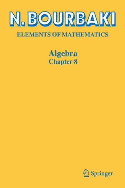 Algebra: Chapter 8 by N. Bourbaki