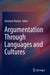 Argumentation Through Languages and Cultures by Christian Plantin