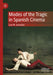Modes of the Tragic in Spanish Cinema by Luis M. González