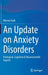 An Update on Anxiety Disorders: Etiological, Cognitive & Neuroscientific Aspects by Marwa Azab