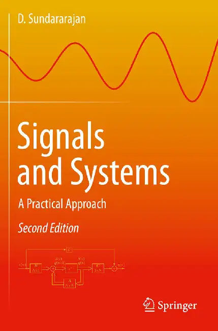 Signals and Systems: A Practical Approach by Sundararajan, D.