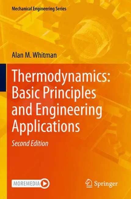 Thermodynamics: Basic Principles and Engineering Applications by Alan M. Whitman