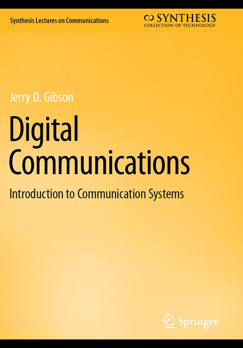 Digital Communications Introduction to Communication Systems by Gibson