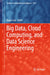 Big Data, Cloud Computing, and Data Science Engineering by Roger Lee