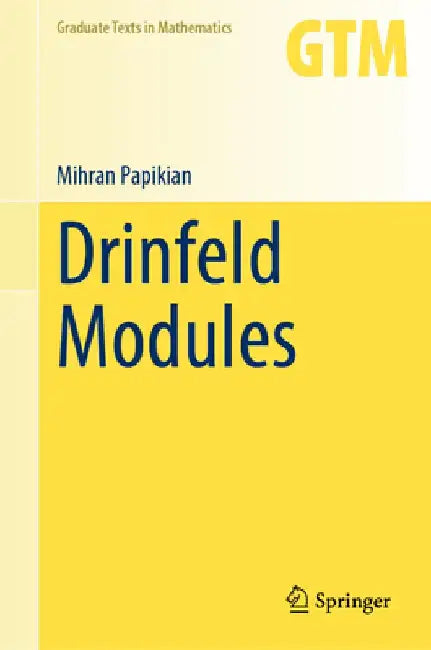 Drinfeld Modules by Mihran Papikian