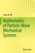 Mathematics of Particle-Wave Mechanical Systems by James M. Hill