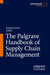The Palgrave Handbook of Supply Chain Management by Joseph Sarkis