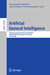 Artificial General Intelligence: 15th International Conference, Agi 2022, Seattle, Wa, Usa, August 19-22, 2022, Proceedings by Ben Goertzel