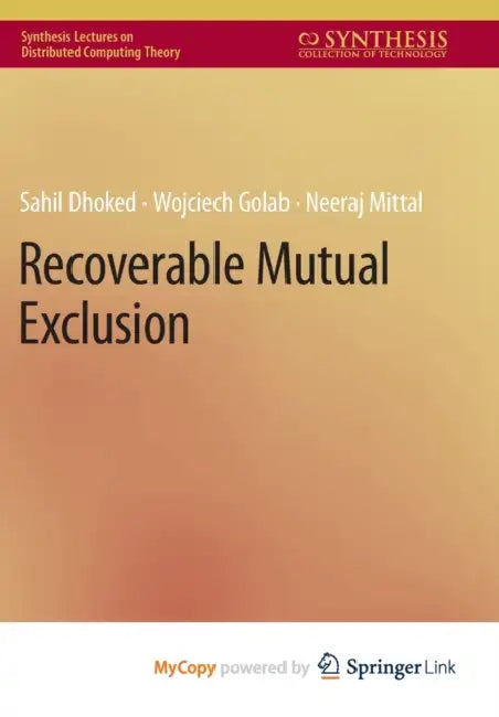 Recoverable Mutual Exclusion by Volker Elis Pilgrim