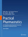 Practical Pharmaceutics: An International Guideline for the Preparation, Care and Use of Medicinal Products by Paul Le Brun