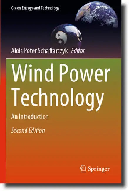 Wind Power Technology: An Introduction by Alois Peter Schaffarczyk