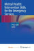 Mental Health: Intervention Skills for the Emergency Services