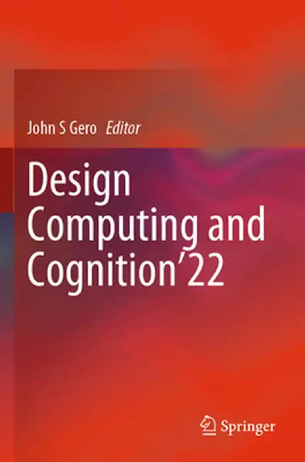 Design Computing and Cognition'22 by John S. Gero