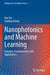 Nanophotonics and Machine Learning: Concepts, Fundamentals, and Applications by Kan Yao