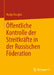 Öffentliche Kontrolle Der Streitkräfte in Der Russischen Föderation by Nadja Douglas