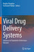 Viral Drug Delivery Systems: Advances in Treatment of Infectious Diseases by Ranjita Shegokar