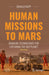 Human Missions to Mars: Enabling Technologies for Exploring the Red Planet by Rapp
