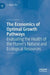 The Economics of Optimal Growth Pathways: Evaluating the Health of the Planet's Natural and Ecological Resources by S. Niggol Seo