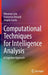 Computational Techniques for Intelligence Analysis: A Cognitive Approach by Vincenzo Loia
