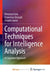 Computational Techniques for Intelligence Analysis: A Cognitive Approach by Vincenzo Loia, Francesco Orciuoli, Angelo Gaeta