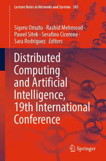 Distributed Computing and Artificial Intelligence, 19th International Conference by Sigeru Omatu