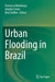 Urban Flooding in Brazil by Francisco Mendonça